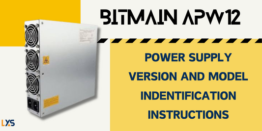 APW12 Bitmain Power Supply Version and Model Identification Instructions