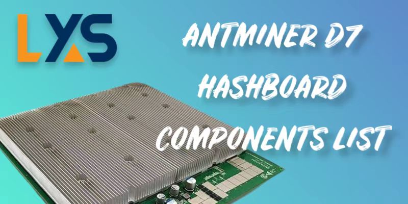 Antminer D7 Crypto Miner Bitmain Hashboard Repair Guide Components List
