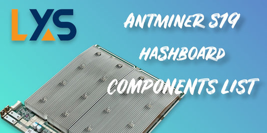 Antminer S19 Crypto Miner repair Components List