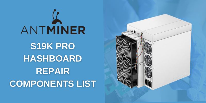 Antminer S19k Pro Hashboard Components List Repair Guide