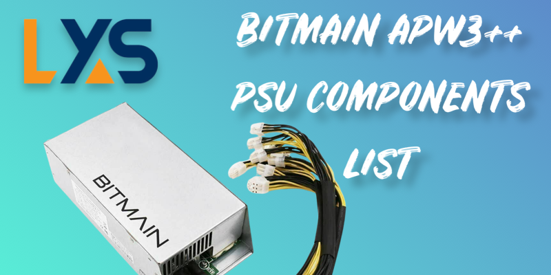 Bitmain APW3++ Power Supply Components List Repair Guide